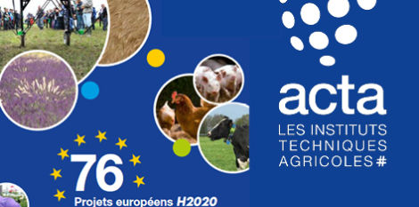 [FR/EN] 76 projets européens de recherche et d’innovation H2020 engageant les Instituts techniques agricoles