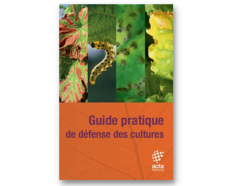 Le guide pratique de défense des cultures – 6ème édition