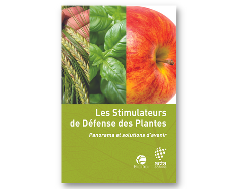 Un ouvrage sur l’utilisation des Stimulateurs de Défense des Plantes