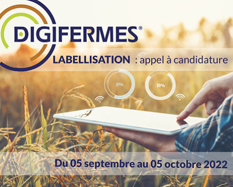 Labellisation Digifermes : appel à candidature le 05 septembre 2022