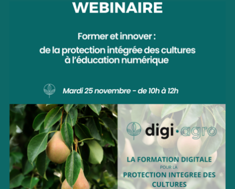 Webinaire Digi-Agro « Former et innover : de la protection intégrée des cultures à l’éducation numérique »