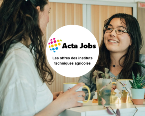 Acta Jobs : la nouvelle plateforme d&rsquo;offres d’emploi et de stage du réseau des instituts techniques agricoles